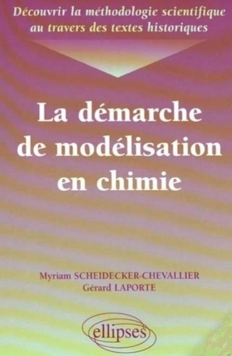 Emprunter LA DEMARCHE DE MODELISATION EN CHIMIE. Découvrir la méthodologie scientifique au travers des textes livre