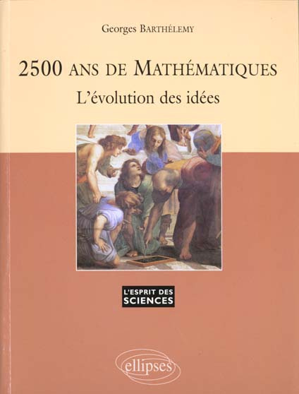 Emprunter 2500 ANS DE MATHEMATIQUES. L'évolution des idées livre