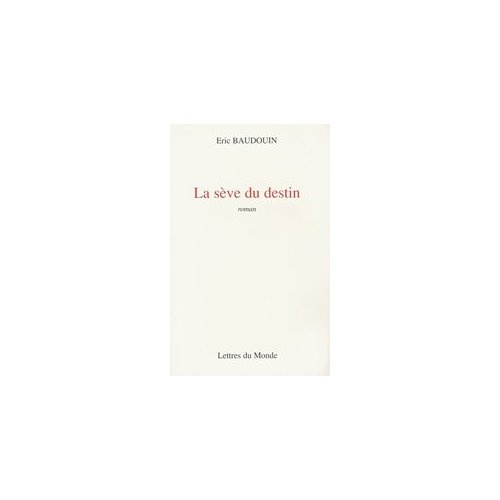 Emprunter LA SEVE DU DESTIN livre