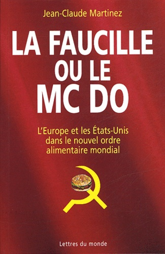 Emprunter LA FAUCILLE OU LE MC DO livre