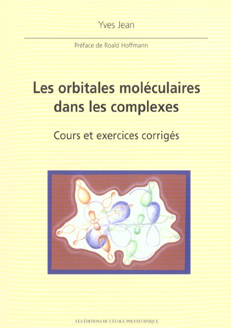 Emprunter Les orbitales moléculaires dans les complexes. Cours et exercices corrigés livre