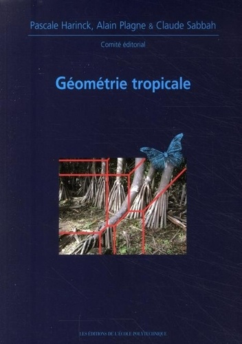 Emprunter Géométrie tropicale. Journées Mathématiques X-UPS 2008 livre