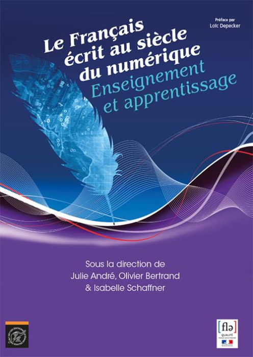 Emprunter Le français écrit au siècle du numérique. Enseignement et apprentissage livre