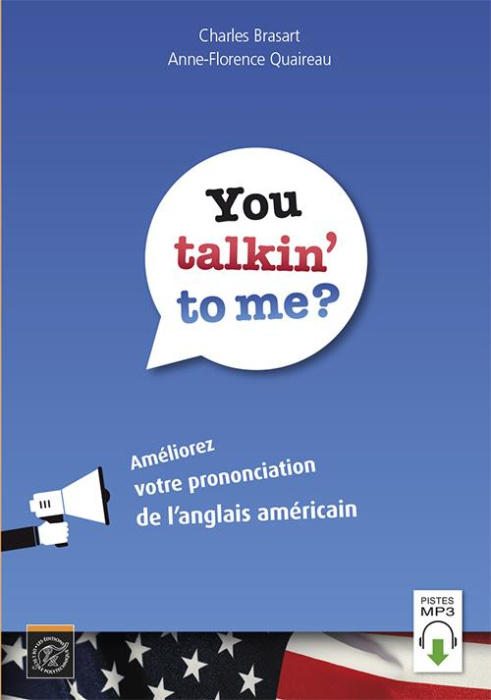 Emprunter You talkin' to me? Améliorez votre prononciation de l'anglais américain livre