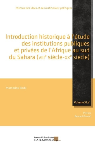 Emprunter Introduction historique à l'étude des institutions publiques et privées de l'Afrique au sud du Sahar livre
