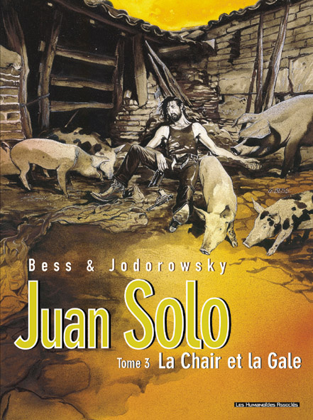 Emprunter Juan Solo Tome 3 : La chair de la Gale livre