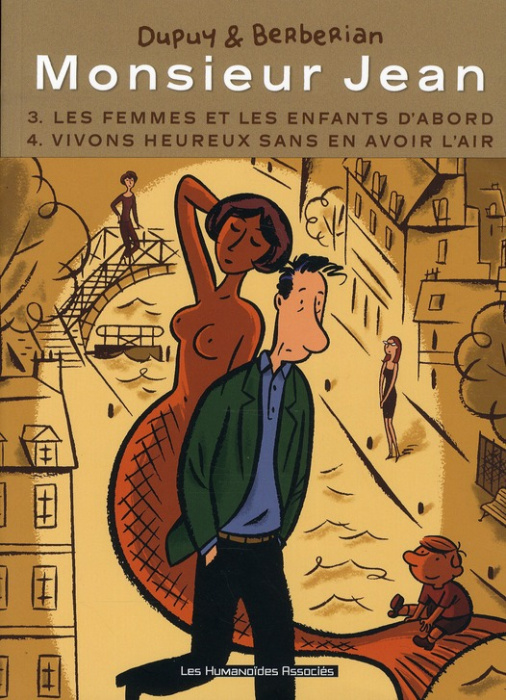 Emprunter Monsieur Jean : Tome 3, Les femmes et les enfants d'abord %3B Tome 4, Vivons heureux sans en avoir l'a livre