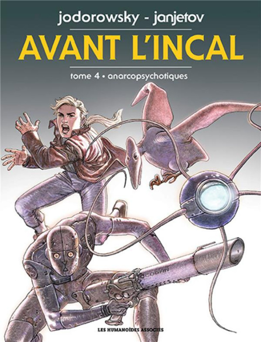 Emprunter Avant l'Incal Tome 4 : Anarcopsychotiques livre