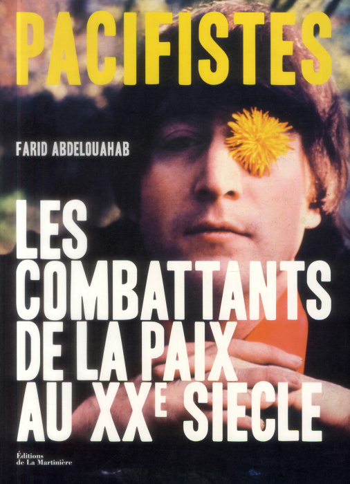 Emprunter Pacifistes. Les Combattants de la paix du XXe siècle livre