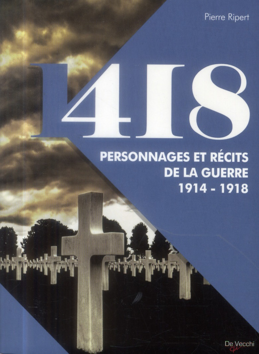 Emprunter 418 personnages et récits de la guerre 1914 - 1918 livre