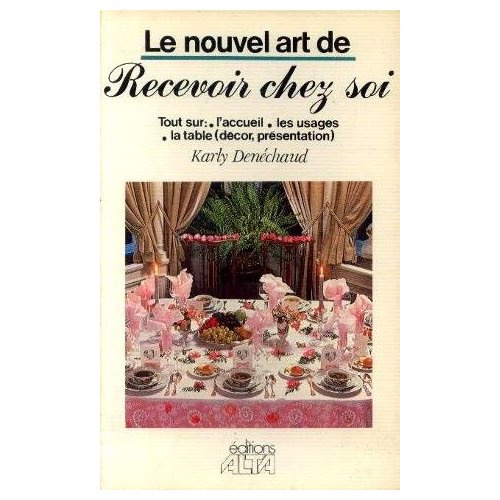 Emprunter LE NOUVEL ART DE RECEVOIR CHEZ SOI livre