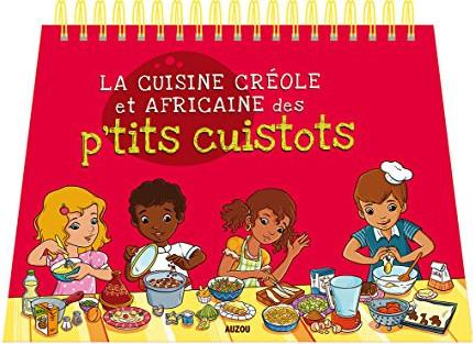 Emprunter La cuisine créole et africaine des p'tits cuistots livre