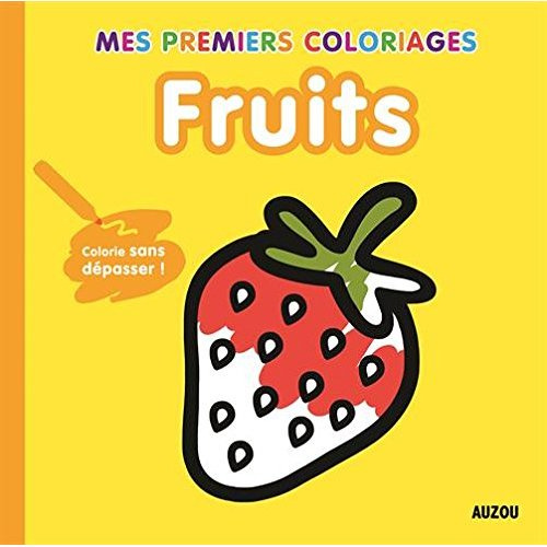 Emprunter Fruits. Colorie sans dépasser ! livre