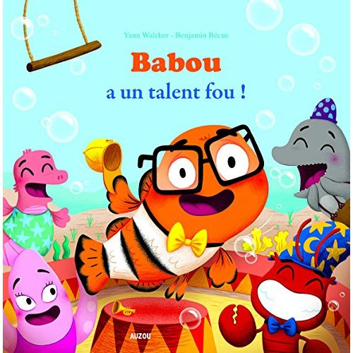 Emprunter Babou a un talent fou ! livre