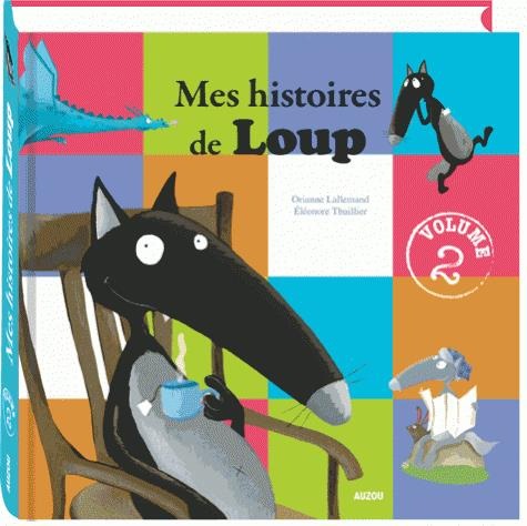 Emprunter Mes histoires de Loup. Volume 2 livre