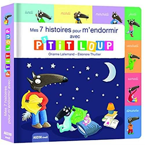 Emprunter P'tit Loup : Mes 7 histoires pour m'endormir avec P'tit Loup livre