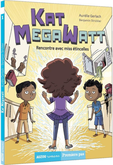 Emprunter Kat Megawatt Tome 1 : Rencontre avec miss étincelles livre