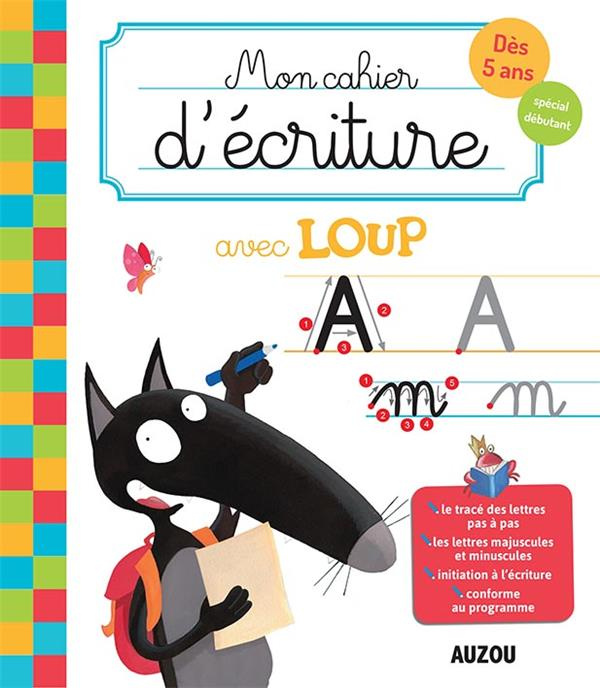 Emprunter Mon cahier d'écriture avec Loup. Dès 5 ans, spécial débutant livre
