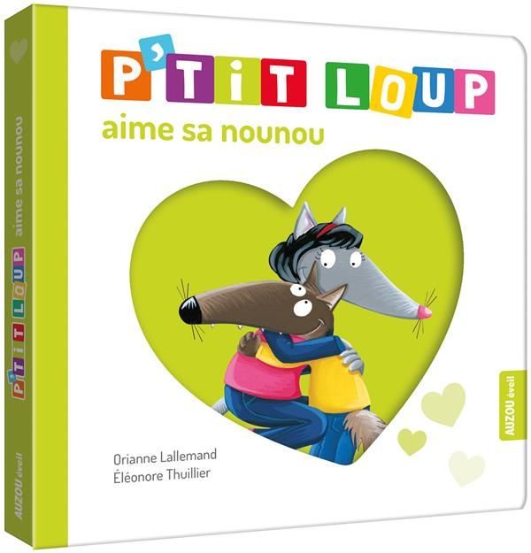 Emprunter P'tit Loup : P'tit Loup aime sa nounou livre