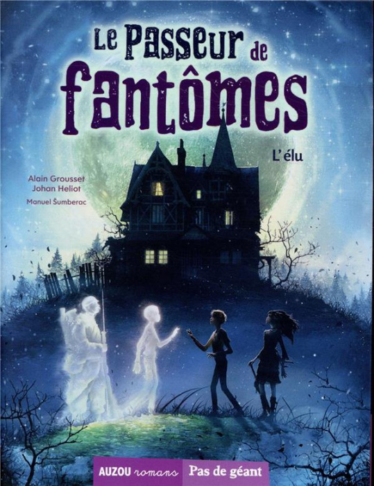Emprunter Le passeur de fantômes Tome 1 : L'élu livre