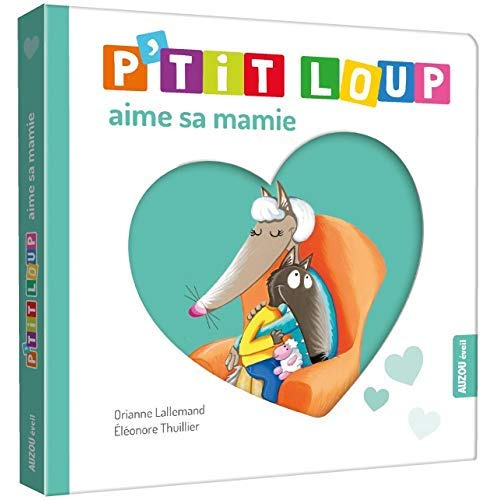 Emprunter P'tit Loup : P'tit loup aime sa mamie livre