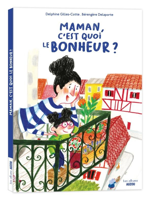Emprunter Maman, c'est quoi le bonheur ? livre