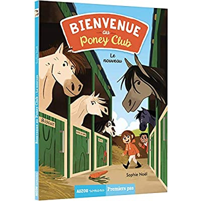 Emprunter Bienvenue au Poney Club Tome 1 : Le nouveau livre