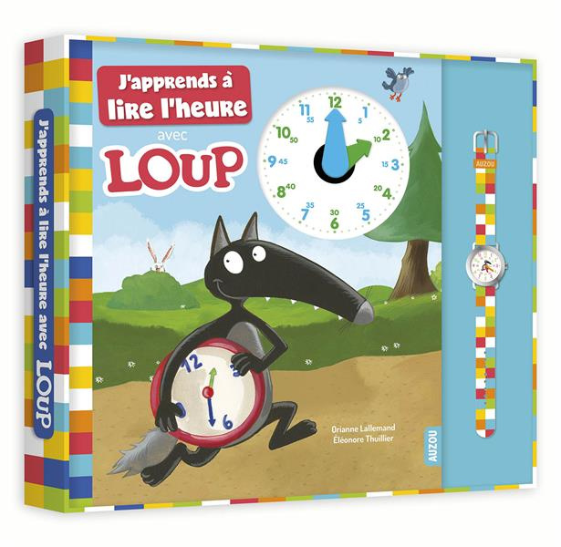 Emprunter J'apprends à lire l'heure avec Loup. Avec une montre livre