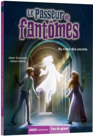 Emprunter Le passeur de fantômes Tome 4 : Au coeur des secrets livre
