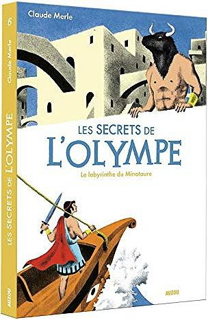 Emprunter Les secrets de l'Olympe Tome 6 : Le labyrinthe du Minotaure livre