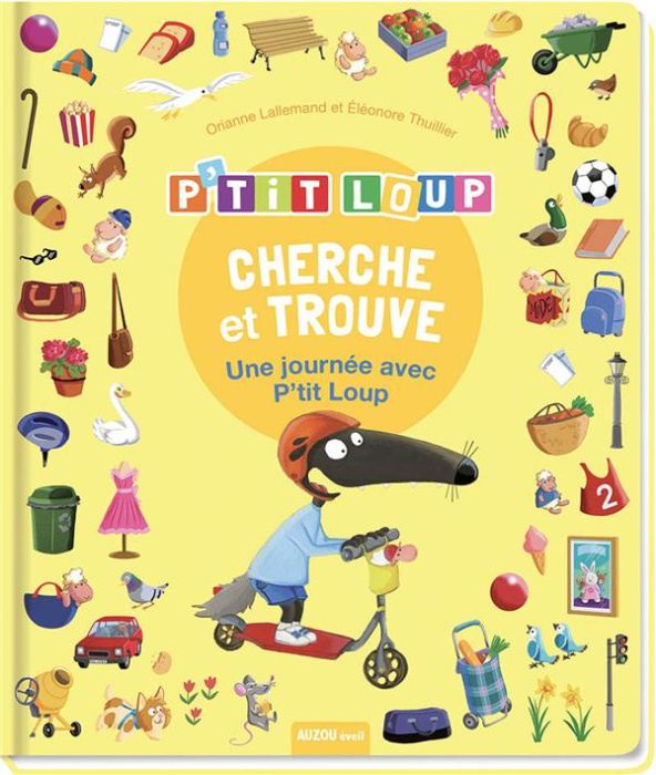 Emprunter Petit Loup cherche et trouve. Une journée avec P'tit Loup livre