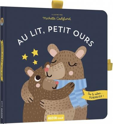 Emprunter Au lit, petit ours. Tire le ruban... surprise ! livre