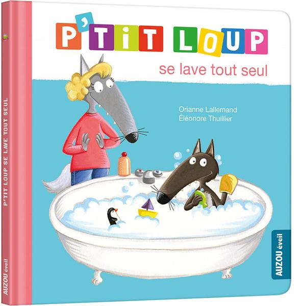 Emprunter P'tit Loup : P'tit loup se lave tout seul livre