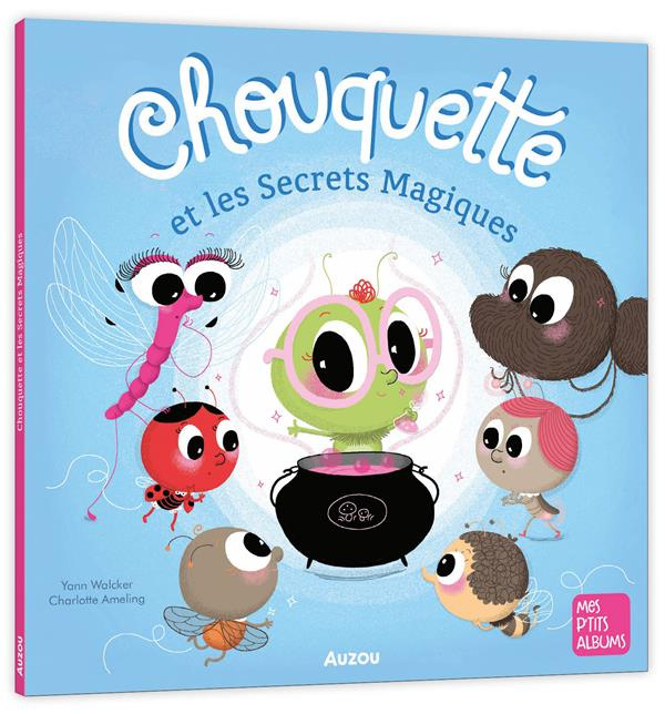 Emprunter Chouquette et les secrets magiques livre