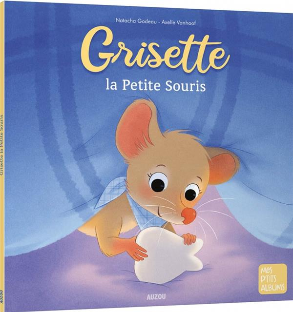 Emprunter Grisette la petite souris livre