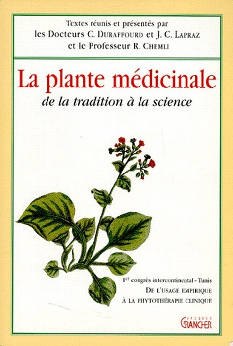 Emprunter LA PLANTE MEDICINALE. De la tradition à la science livre