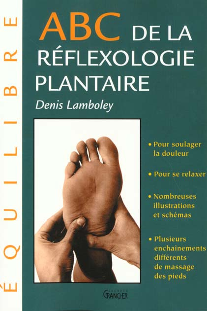 Emprunter ABC de la réflexologie plantaire. Guide thérapeutique des points de traitement, La santé et le bien livre