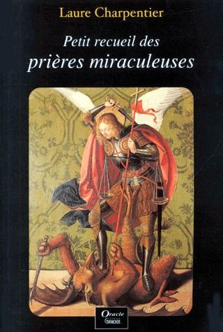 Emprunter Petit recueil des prières miraculeuses livre