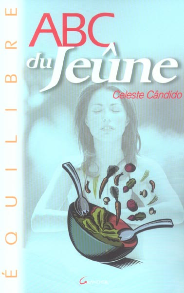 Emprunter ABC du Jeûne. Rajeunir, mincir, se sentir mieux livre