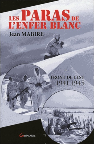 Emprunter Les Paras de l'enfer blanc. Front de l'Est 1941-1945 livre