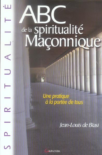 Emprunter ABC de la Spiritualité maçonnique livre