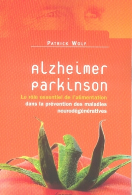Emprunter Alzheimer, Parkinson. Le rôle essentiel de l'alimentation dans la préservation des maladies neurodég livre