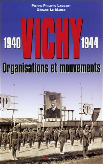 Emprunter Vichy 1940-1944. Organisations et mouvements livre