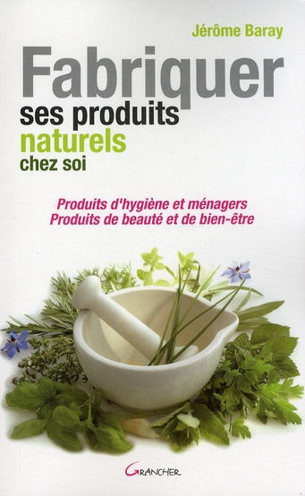 Emprunter Fabriquer ses produits naturels chez soi livre