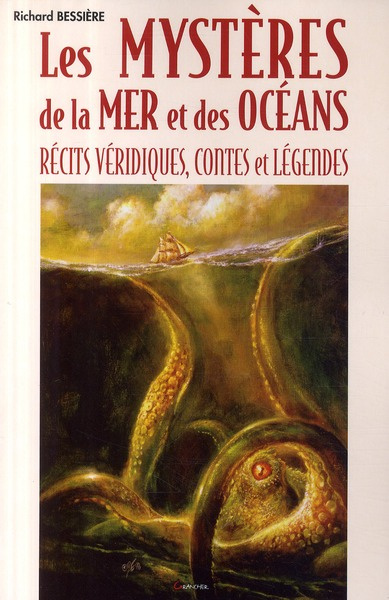 Emprunter Les mystères de la mer et des océans. Récits véridiques, contes et légendes livre