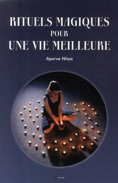 Emprunter Rituels magiques pour une vie meilleure livre