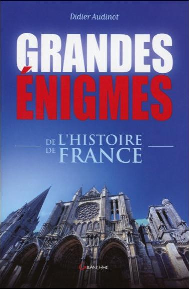 Emprunter Grandes énigmes de l'histoire de France livre