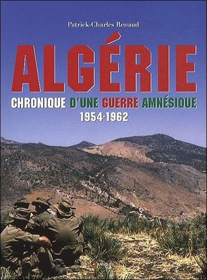 Emprunter Algérie, Chronique d'une guerre amnésique. 1954-1962 livre