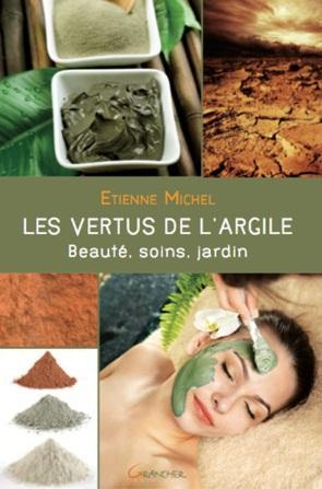 Emprunter Les vertus de l'Argile livre