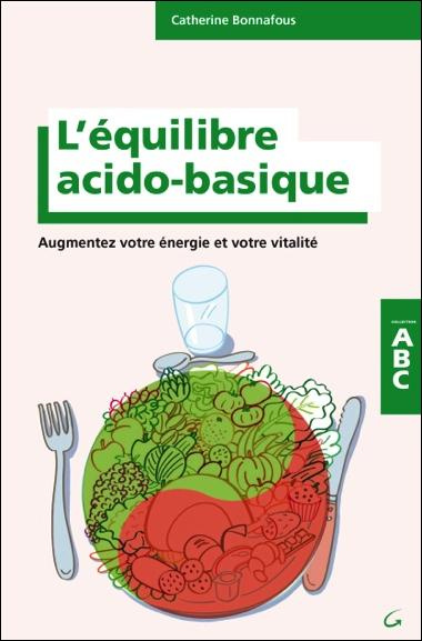 Emprunter L'équilibre acido-basique : augmentez votre énergie et votre vitalité livre